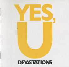 Devastations : Yes, U (CD, Album)