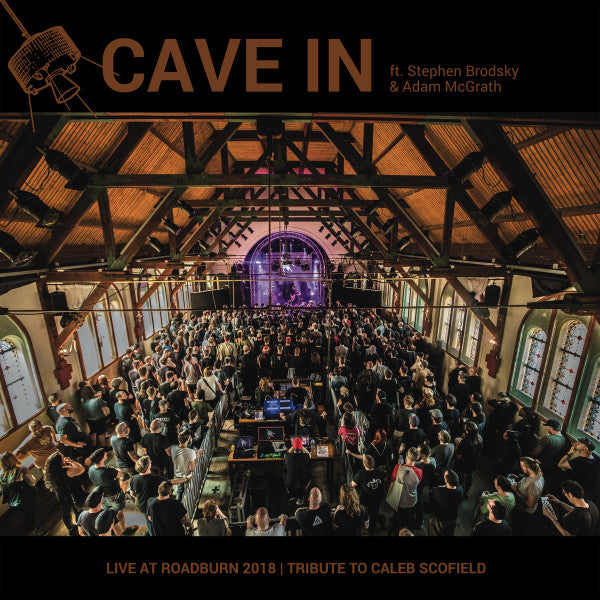 Cave In Ft. Stephen Brodsky & Adam McGrath : Live At Roadburn 2018 | Tribute To Caleb Scofield (CD, Album)