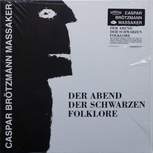 Caspar Brötzmann Massaker : Der Abend Der Schwarzen Folklore (LP, Album, RE, RM)