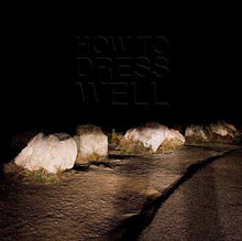 How To Dress Well : Love Remains (LP, Album)