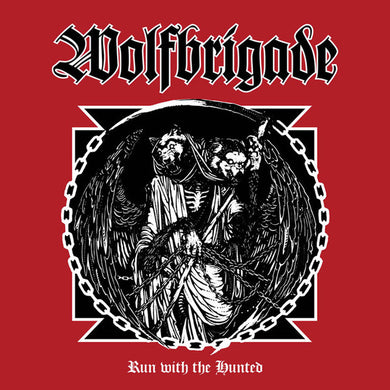 Wolfbrigade : Run With The Hunted (LP, Ltd, Tra)