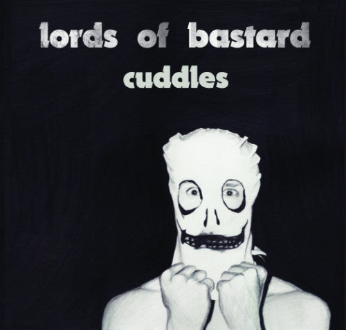 Lords Of Bastard : Cuddles (CD, Album)