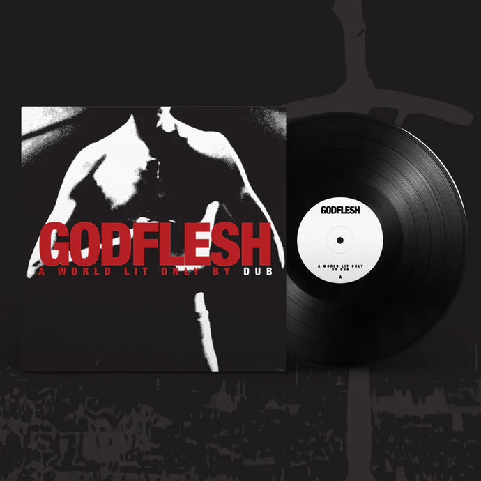 Godflesh A World Lit Only By Dub Black Vinyl LP or CD Pre-order