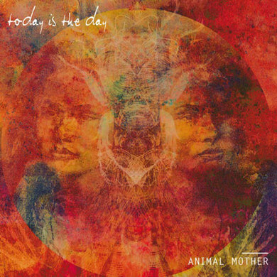 Today Is The Day : Animal Mother (LP, Album, Ltd, Ora)