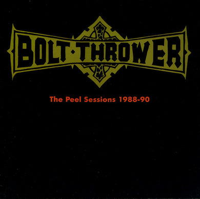 Bolt Thrower The Peel Sessions 1988-90 LP Vinyl